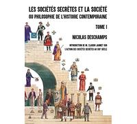 Les sociétés secrètes et la société (tome 1)
