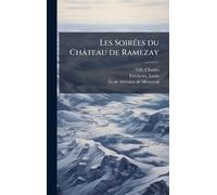 Les SoirÃ(c)es du Château de Ramezay
