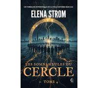 LES SOMNAMBULES DU CERCLE - Tome 4: Un Thriller hypnotique où la ville entière bascule