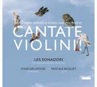 Les Sonadori Cantate Violini: Florid Early Baroque Songs and Polyphony (CD)