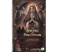 Les sorcières du Paris populaire