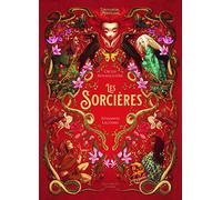 Les sorcières: L'Encyclopédie du Merveilleux - tome 1