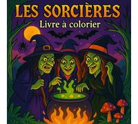 Les sorcières: Livre à colorier