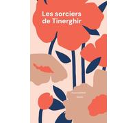 Les sorciers de Tinerghir