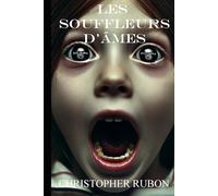 Les souffleurs d'âmes