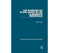 Les sources du plain-chant et de la musique médiévale