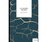 Les souvenirs hors la loi