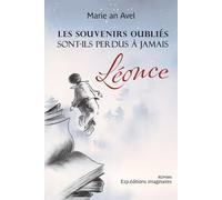 Les souvenirs oubliés sont-ils perdus à jamais: Léonce