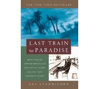 Les Standiford Last Train to Paradise (Tascabile)
