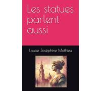 Les statues parlent aussi