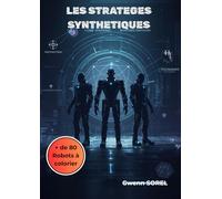 Les Stratèges Synthétiques: 80 Robots à colorier
