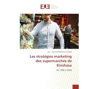 Les stratégies marketing des supermarchés de Kinshasa: de 1990 à 2026