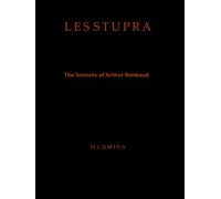 Les Stupra: The Sonnets of Arthur Rimbaud