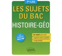 Les Sujets du Bac Histoire Géo Terminales L/ES by Guillaume Garnier (2015-07-28)