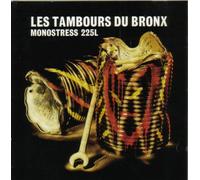 Les Tambours du Bronx - Monostress 225l (1992) [Import anglais]