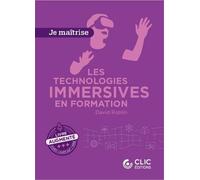 Les technologies immersives en formation