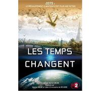 Les TEMPS CHANGENT