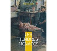 Les tendres ménages: Un roman d'élégance et de mélancolie béarnaise entre poésie et destin provincial