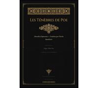Les Ténèbres de Poe - Nouvelles d'Épouvante: Traduites par Charles Baudelaire · Édition Illustrée