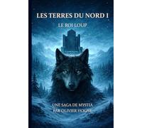 Les Terres du Nord I - Le Roi Loup