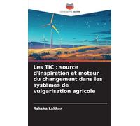 Les TIC : source d'inspiration et moteur du changement dans les systèmes de vulgarisation agricole