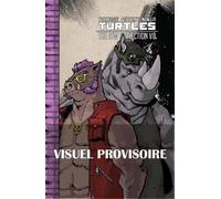 Les Tortues Ninja - TMNT : L'Intégrale T8