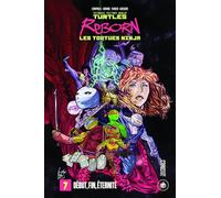 Les Tortues Ninja - TMNT Reborn, T7 : Début, fin, éternité