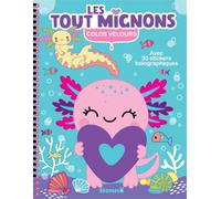 Les tout mignons: Avec 30 stickers holographiques
