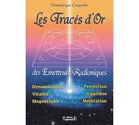 Les Tracés d'Or des Emetteurs Radioniques