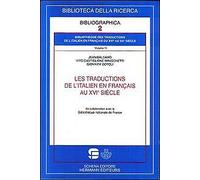 Les traductions de l'italien en français au XVIe siècle. Vol. 4