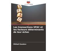Les transactions SPAC et les facteurs déterminants de leur échec