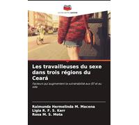 Les travailleuses du sexe dans trois régions du Ceará: Facteurs qui augmentent la vulnérabilité aux IST et au sida