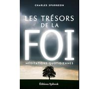 Les trésors de la foi: Méditations quotidiennes