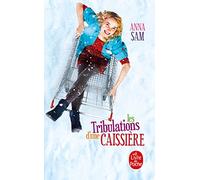 Les tribulations d'une caissie