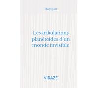Les tribulations planétoïdes d’un monde mystérieux: VIDAZE