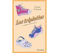 Les triplettes: Tome 2, Agathe l'amoureuse