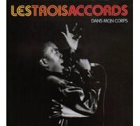 Les Trois Accords - dans Mon Corps