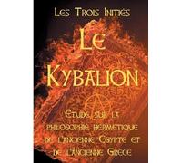 Les Trois Initiés Le Kybalion (Tascabile)