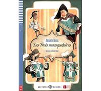 Les trois mousquetaires. Con espansione online: Les trois mousquetaires + downloadable audio