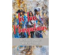 Les Trois Mousquetaires: Édition spéciale Rebirth - Annotée