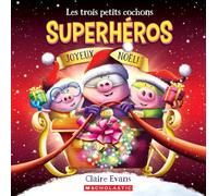 Les Trois Petits Cochons Superhéros: Joyeux Noël!