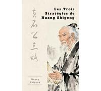 Les Trois Stratégies de Huang Shigong
