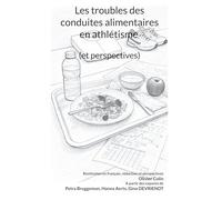 Les troubles des conduites alimentaires en athlétisme (et perspectives)