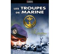 Les troupes de marine : de richelieu a nos jours
