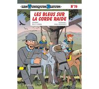 Les Tuniques Bleues - Tome 70 - Les Bleus sur la corde raide