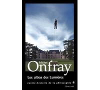 Les ultras des lumières: Tome 4, Les ultras des Lumières