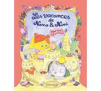 Les vacances de Nana et Nini