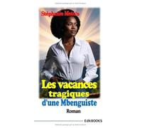 Les vacances tragiques d'une Mbenguiste