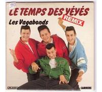 LES VAGABONDS - LE TEMPS DES YEYES - les vagabonds -