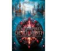 Les Vampires de Vilmoth: La prophétie des Carrington
